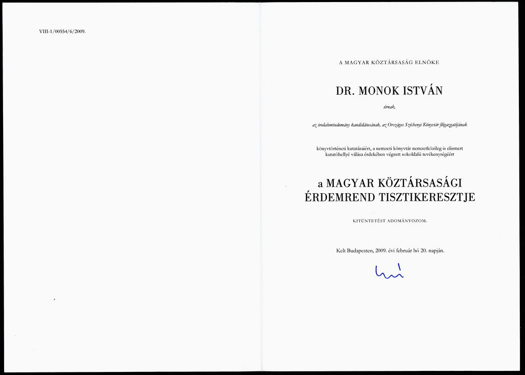 Magyar K�zt�rsas�gi �rdemrend Tisztikeresztje, 2009